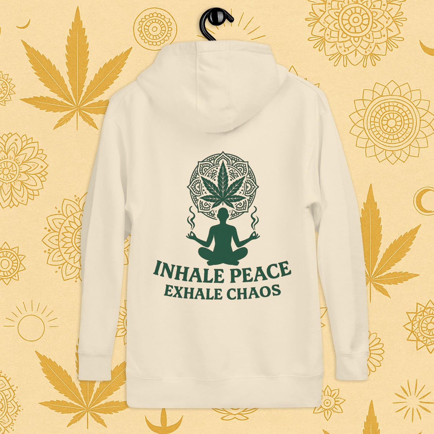 Chill Monkey premium hoodie “Inhale Peace, Exhale Chaos” cannabis 420 yoga design with mandala leaf and meditating silhouette, back print view, beigue color.