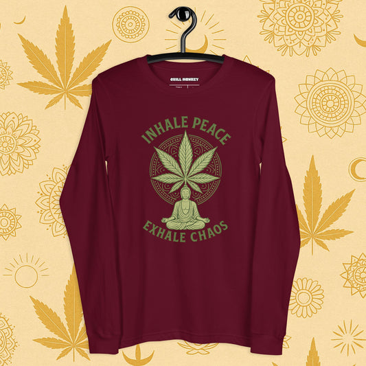 Chill Monkey long sleeve tee “Inhale Peace, Exhale Chaos” cannabis 420 yoga design with mandala leaf and meditating silhouette, front print view, maroon color.
